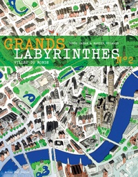 Martin Nygaard et Jesus Gaban - Grands labyrinthes - Tome 2 : Villes du monde.