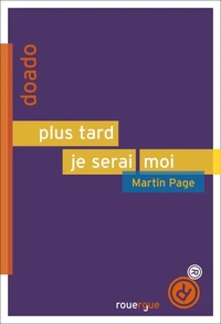 Plus tard, je serai moi