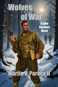 Wolves of War - A John Hartman Novel