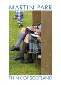 Martin Parr : think of Scotland