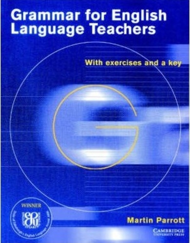 Martin Parrott - Grammar For English Language Teacher'S With Exercises And A Key.