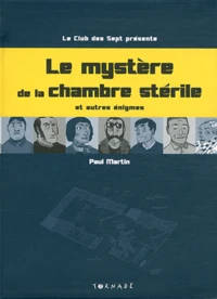 Le mystère de la chambre stérile et autres énigmes