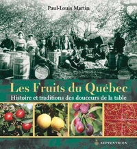 Les fruits du quebec histoire et traditions des douceurs