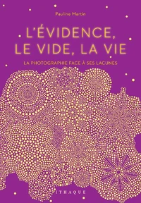 L'évidence, le vide, la vie