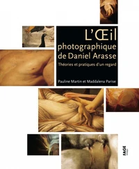L'Oeil photographique de Daniel Arasse