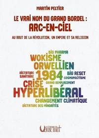 Le vrai nom du grand bordel : arc-en-ciel
