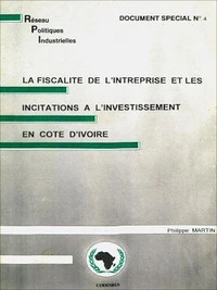 La fiscalité de l'entreprise et les incitations à l'investissement en Côte d'Ivoire