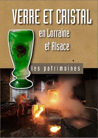 Verre et cristal en Lorraine et Alsace