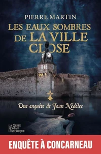 Eaux sombres de la ville close - une enquete de jean nedelec tome 6