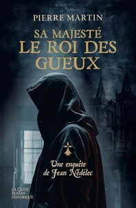 Sa majesté le roi des gueux