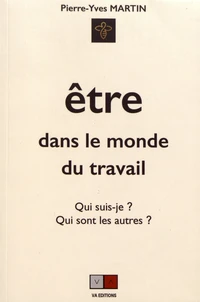 Etre dans le monde du travail