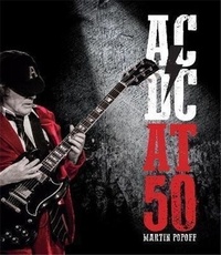 Martin Popoff - AC/DC at 50.