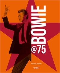 Martin Popoff - Bowie @75.