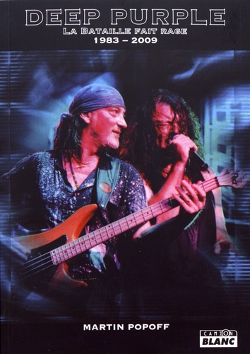 Deep Purple. La bataille fait rage (1983-2009)