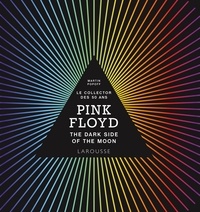 Martin Popoff - Pink Floyd - The Dark Side of the Moon - Le collector des 50 ans.
