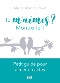 Tu m'aimes ? Montre-le !