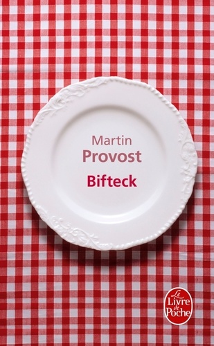 Martin Provost - Bifteck.