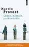 Martin Provost - Léger, humain, pardonnable.