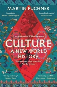 Martin Puchner - Culture - A new world history.
