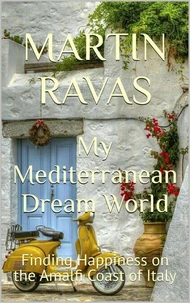 My Mediterranean Dream World