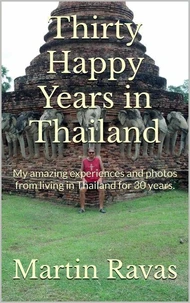 Thirty Happy Years in Thailand