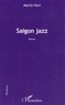 Martin Ravi - Saigon jazz.