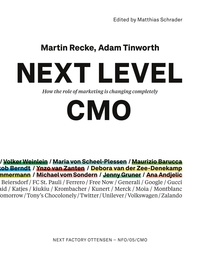 Martin Recke et Adam Tinworth - Next Level CMO - How the role of marketing is changing completely.