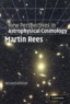 Martin Rees - New Perspectives In Astrophysical Cosmology. 2nd Edition.