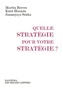 Martin Reeves et Knut Haanaes - Quelle stratégie pour votre stratégie ?.