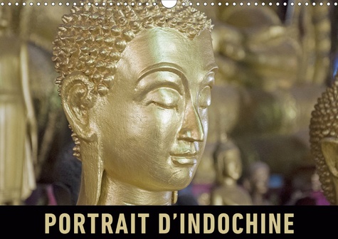 CALVENDO Places  Portrait d’Indochine (Calendrier mural 2020 DIN A3 horizontal). Un voyage en images à travers la richesse du Vietnam, du Laos et du Cambodge (Calendrier mensuel, 14 Pages )
