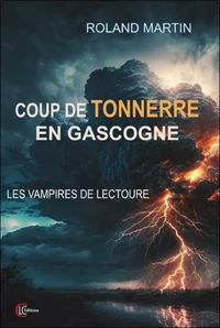 Coup de tonnerre en Gascogne