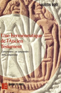 Une herméneutique de l'Ancien Testament