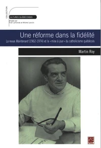 Une reforme dans la fidelite. la revue maintenant (1962-1974) et