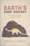 Martin Rudwick - Earth's Deep History - How it Was Discovered and Why it Matters.