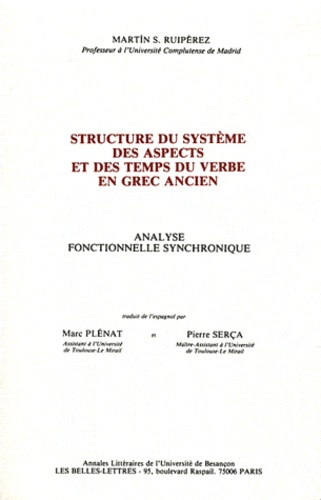 Martin Ruipérez - Structures du sytème des aspects et des temps du verbe en grec ancien - Analyse fonctionnelle synchronique.