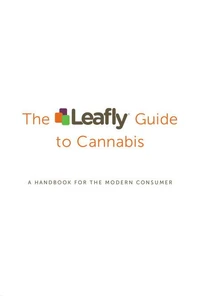 The Leafly Guide to Cannabis