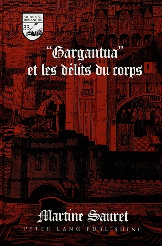 Martin Sauret - Gargantua et les délits du corps.