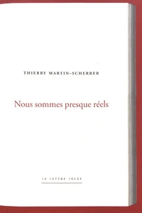 Nous sommes presque réels