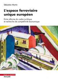 L'espace ferroviaire unique européen