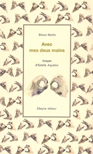 Avec mes deux mains