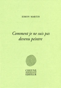 Comment je ne suis pas devenu peintre