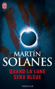 Quand la lune sera bleue