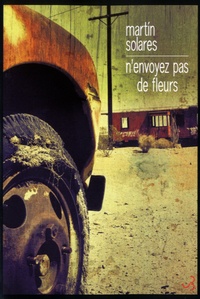 Martin Solares - N'envoyez pas de fleurs.