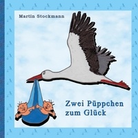 Martin Stockmann - Zwei Püppchen zum Glück.