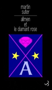 Martin Suter - Allmen et le diamant rose.