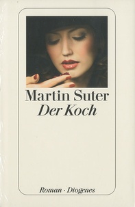 Martin Suter - Der Koch.
