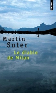 Martin Suter - Le diable de Milan.