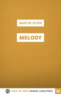 Martin Suter - Melody.
