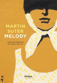Martin Suter - Melody.