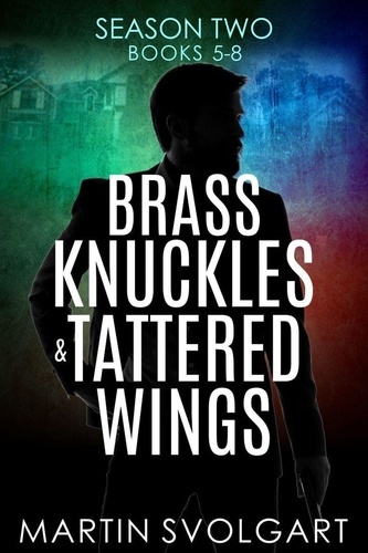  Martin Svolgart - Brass Knuckles &amp; Tattered Wings Boxset - Brass Knuckles &amp; Tattered Wings Boxset, #2.